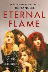 Eternal Flame : The Authorized Biography of the Bangles