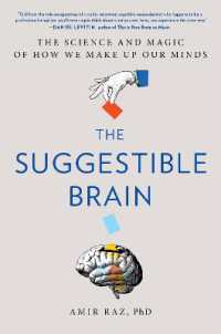 The Suggestible Brain : The Science and Magic of How We Make Up Our Minds