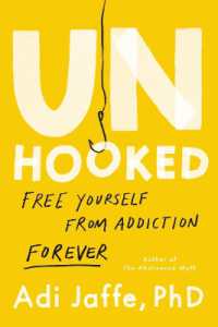Unhooked : Free Yourself from Addiction Forever