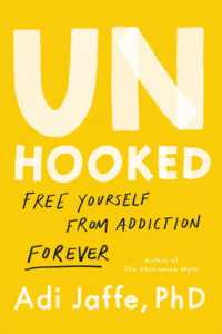 Unhooked : Free Yourself from Addiction Forever