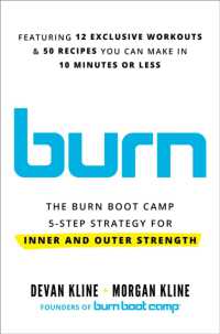 Burn : The Burn Boot Camp 5-Step Strategy for Inner and Outer Strength