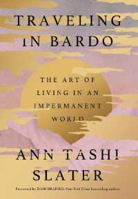 Traveling in Bardo : The Art of Living in an Impermanent World