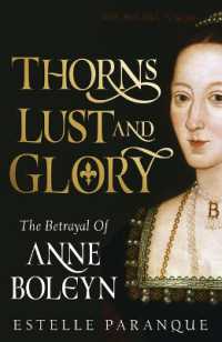 Thorns, Lust, and Glory : The Betrayal of Anne Boleyn