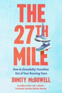 The 27th Mile : How to (Gracefully) Transition Out of Your Running Years