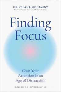 Finding Focus : Own Your Attention in an Age of Distraction