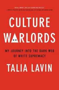 Culture Warlords : My Journey into the Dark Web of White Supremacy