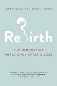 Rebirth : The Journey of Pregnancy after a Loss
