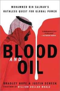 Blood and Oil : Mohammed Bin Salman's Ruthless Quest for Global Power