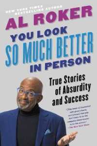 You Look So Much Better in Person : True Stories of Absurdity and Success （LRG）