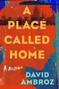 A Place Called Home : A Memoir