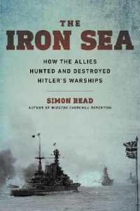 Iron Sea : How the Allies Hunted and Destroyed Hitler's Warships