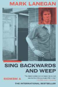 Sing Backwards and Weep : A Memoir