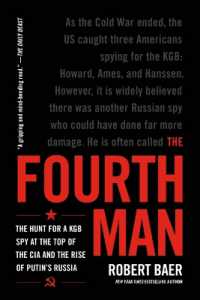 The Fourth Man : The Hunt for a KGB Spy at the Top of the CIA and the Rise of Putin's Russia