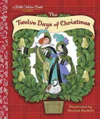 The Twelve Days of Christmas (Little Golden Book)