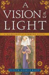 A Vision of Light : A Margaret of Ashbury Novel (Margaret of Ashbury)