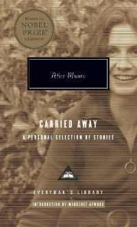 Carried Away : A Personal Selection of Stories; Introduction by Margaret Atwood (Everyman's Library Contemporary Classics Series)