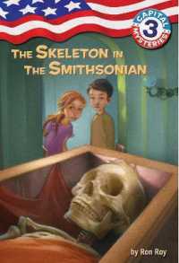 Capital Mysteries #3: the Skeleton in the Smithsonian (Capital Mysteries)