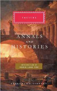Annals and Histories : Introduction by Robin Lane Fox (Everyman's Library Classics Series)