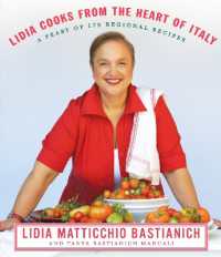 Lidia Cooks from the Heart of Italy : A Feast of 175 Regional Recipes: A Cookbook