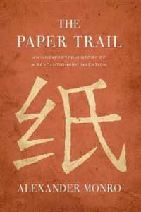 The Paper Trail : An Unexpected History of a Revolutionary Invention
