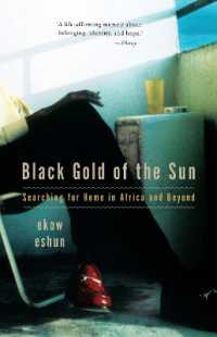 Black Gold of the Sun : Searching for Home in Africa and Beyond