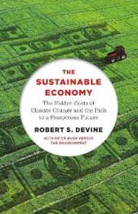 The Sustainable Economy : The Hidden Costs of Climate Change and the Path to a Prosperous Future