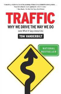 Traffic : Why We Drive the Way We Do (and What It Says about Us)
