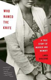 Who Named the Knife : A True Story of Murder and Memory
