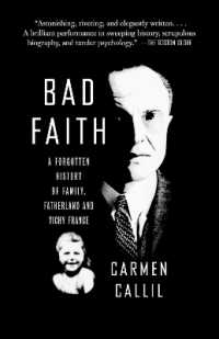 Bad Faith : A Forgotten History of Family, Fatherland and Vichy France