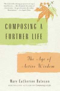 Composing a Further Life : The Age of Active Wisdom