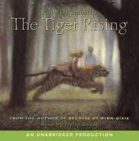 The Tiger Rising (2-Volume Set) （Unabridged）