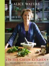 In the Green Kitchen : Techniques to Learn by Heart: A Cookbook