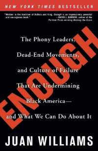 Enough : The Phony Leaders, Dead-End Movements, and Culture of Failure That Are Undermining Black America--and What We Can Do about It