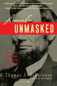 Lincoln Unmasked: What You're Not Supposed to Know About Dishonest Abe