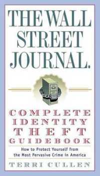 The Wall Street Journal Complete Identity Theft Guidebook : How to Protect Yourself from the Most Pervasive Crime in America