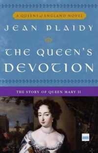 The Queen's Devotion : The Story of Queen Mary II (A Queens of England Novel)