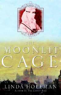 The Moonlit Cage : A Novel