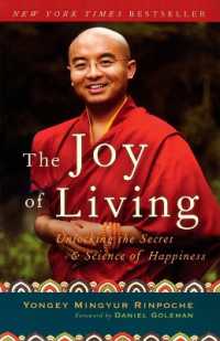 『「今、ここ」を生きる 　新世代のチベット僧が説く幸福への道 』(原書)<br>The Joy of Living : Unlocking the Secret and Science of Happiness