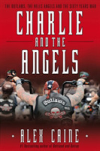 Charlie and the Angels : The Outlaws, the Hells Angels and the Sixty Years War