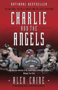 Charlie and the Angels : The Outlaws, the Hells Angels and the Sixty Years War