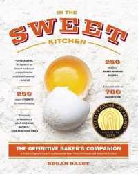 In the Sweet Kitchen : The Definitive Baker's Companion -- Paperback / softback