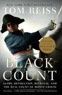 The Black Count : Glory, Revolution, Betrayal, and the Real Count of Monte Cristo (Pulitzer Prize for Biography)