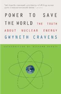 Power to Save the World : The Truth about Nuclear Energy