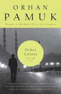 オルハン・パムク著／エッセイ集および物語<br>Other Colors : Essays and a Story (Vintage International)