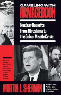 『キューバ・ミサイル危機：広島・長崎から核戦争の瀬戸際へ 1945-62』（原書）<br>Gambling with Armageddon