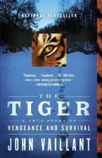The Tiger : A True Story of Vengeance and Survival (Vintage Departures)