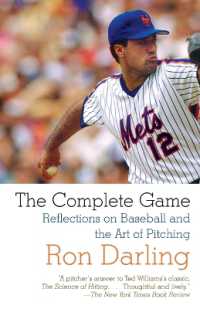 The Complete Game : Reflections on Baseball and the Art of Pitching