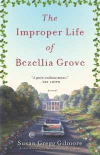 Improper Life of Bezellia Grove : A Novel -- Paperback / softback