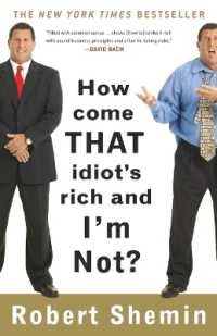 How Come That Idiot's Rich and I'm Not?