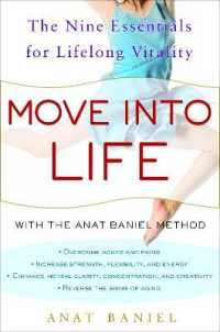 Move into Life : The Nine Essentials for Lifelong Vitality